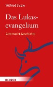 Cover-Bild zum Titel 'Das Lukasevangelium' von 'Wilfried Eisele'