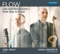 Flow: Jazz and Renaissance from Italy to Brazil - Axel/Siegmeth Wolf