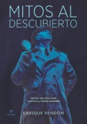 Cover-Bild zum Titel 'Mitos al descubierto' von 'Enrique Mario Rendón'