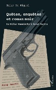 Cover-Bild zum Titel 'Quêtes, enquêtes et roman noir' von 'de Miguel'