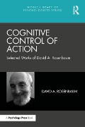 Cover-Bild zum Titel 'Cognitive Control of Action' von 'David A. Rosenbaum'
