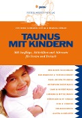 Taunus mit Kindern - Heike K. Ewald, Michael Köhler