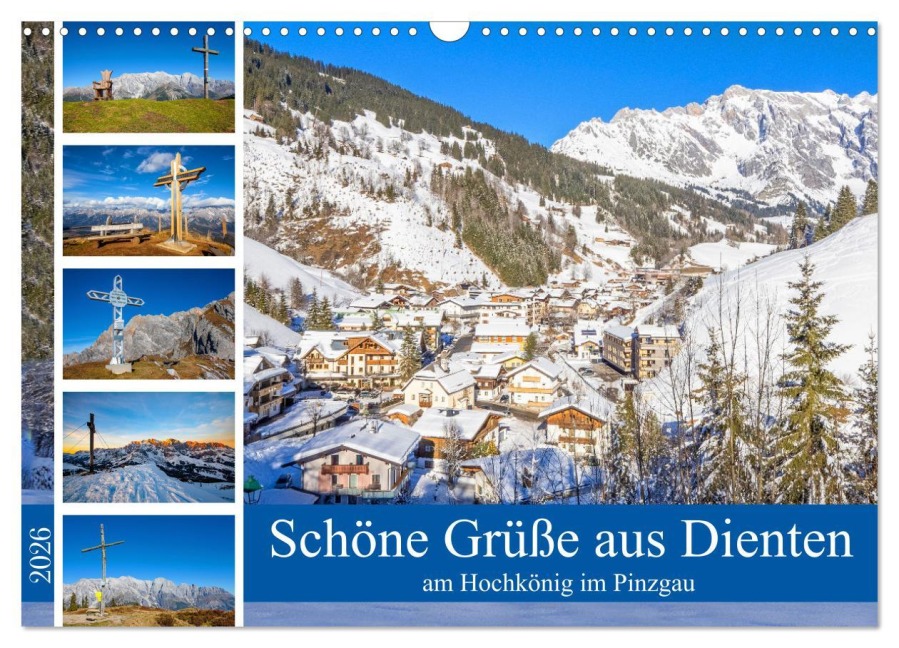 Schöne Grüße aus Dienten (Wandkalender 2026 DIN A3 quer), CALVENDO Monatskalender - Christa Kramer