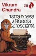 Cover-Bild zum Titel 'Terra rossa e pioggia scrosciante' von 'Vikram Chandra'