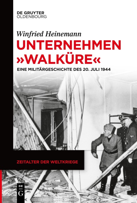 Unternehmen "Walküre" - Winfried Heinemann