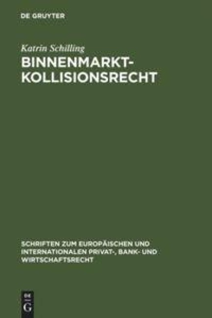 Binnenmarktkollisionsrecht - Katrin Schilling