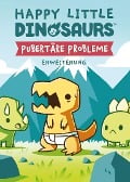 Cover-Bild zum Titel 'Happy Little Dinosaurs - Pubertäre Probleme. Erweiterung' von 'Ramy Badie'