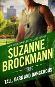 Cover-Bild zum Titel 'Tall, Dark and Dangerous' von 'Suzanne Brockmann'