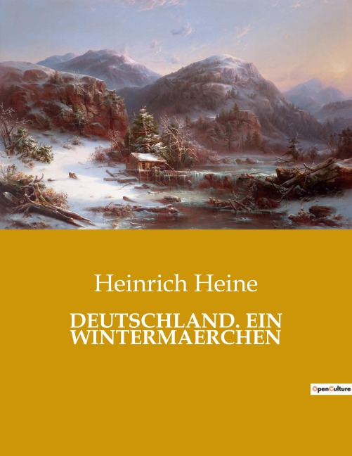 DEUTSCHLAND. EIN WINTERMAERCHEN - Heinrich Heine