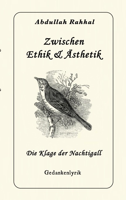 Zwischen Ethik & Ästhetik - Abdullah Rahhal