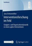 Cover-Bild zum Titel 'Interventionsforschung im Feld' von 'Jana Ochsenreither'