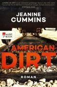 Cover-Bild zum Titel 'American Dirt' von 'Jeanine Cummins'