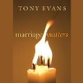 Marriage Matters - Tony Evans