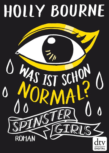 Spinster Girls - Was ist schon normal? - Holly Bourne