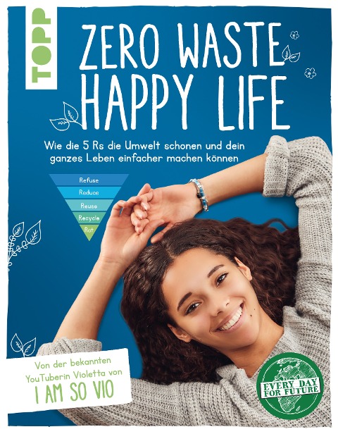 Zero Waste - Happy Life! - Violetta Verissimo