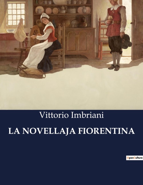 LA NOVELLAJA FIORENTINA - Vittorio Imbriani