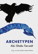 Cover-Bild zum Titel 'Archetypen - Abi Sheks Tierwelt' von 'Abi Shek'