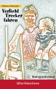 Cover-Bild zum Titel 'Verliebt Trecker fahren' von 'Matthias Stührwoldt'