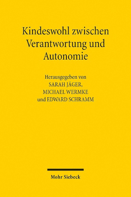 Kindeswohl zwischen Verantwortung und Autonomie - 