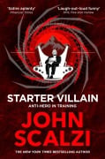 Cover-Bild zum Titel 'Starter Villain' von 'John Scalzi'