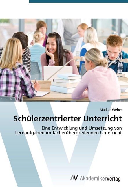 Schülerzentrierter Unterricht - Markus Weber