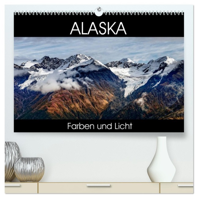 Alaska - Farben und Licht (hochwertiger Premium Wandkalender 2026 DIN A2 quer), Kunstdruck in Hochglanz - Thomas Gerber