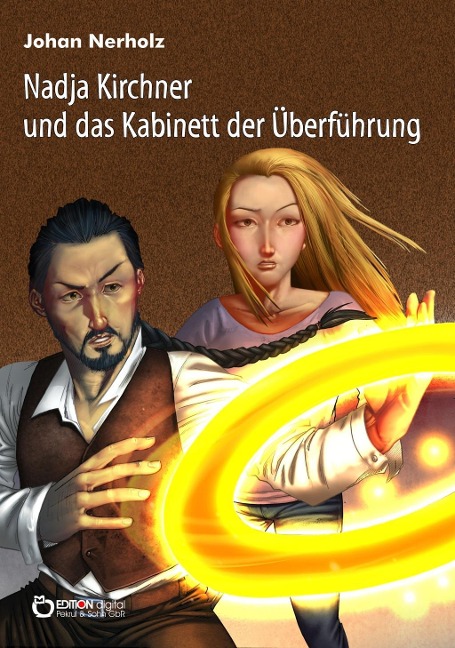 Nadja Kirchner und das Kabinett der Überführung - Johan Nerholz