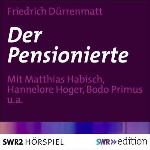 Der Pensionierte - Friedrich Dürrenmatt