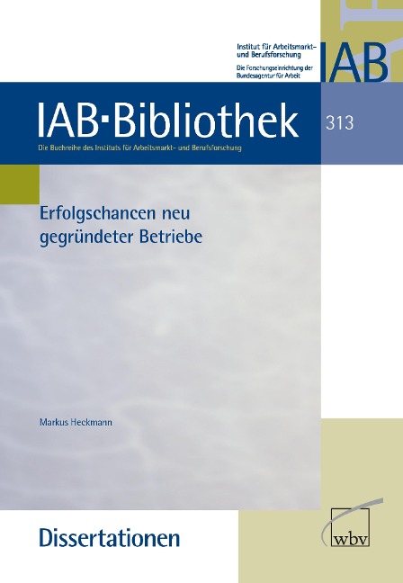 Erfolgschancen neu gegründeter Betriebe - Markus Heckmann