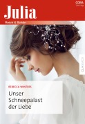 Cover-Bild zum Titel 'Unser Schneepalast der Liebe' von 'Rebecca Winters'