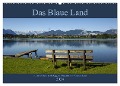Das Blaue Land - Himmel, Seen und Berge im bayerischen Voralpenland (Wandkalender 2024 DIN A2 quer), CALVENDO Monatskalender - Christof Wermter