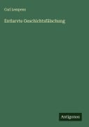Entlarvte Geschichtsfälschung - Carl Lempens