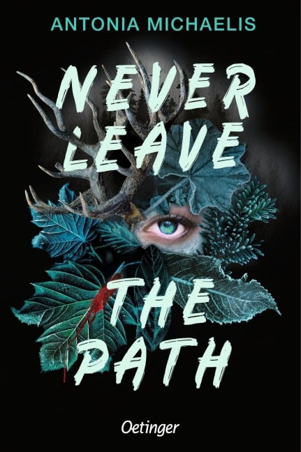 Never Leave the Path - Antonia Michaelis
