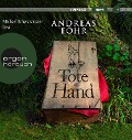 Cover-Bild zum Titel 'Tote Hand' von 'Andreas Föhr'