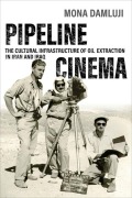 Cover-Bild zum Titel 'Pipeline Cinema' von 'Mona Damluji'