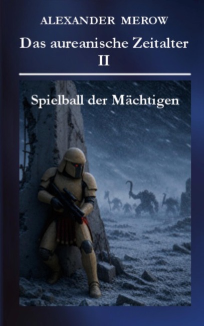 Das aureanische Zeitalter - Alexander Merow