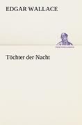 Töchter der Nacht - Edgar Wallace