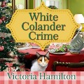White Colander Crime - Victoria Hamilton