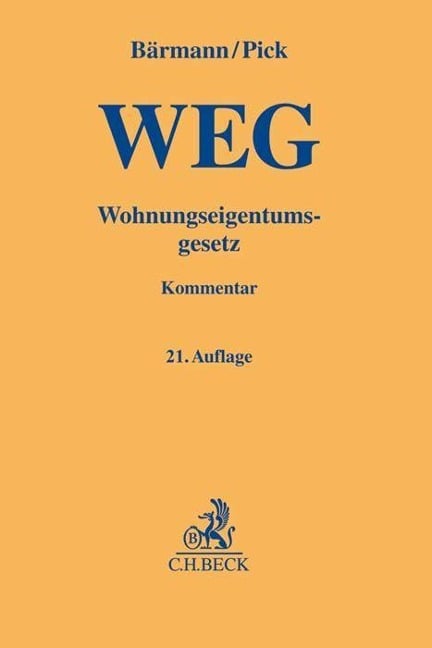 Wohnungseigentumsgesetz - Jost Emmerich, Wolfgang Dötsch, Ron Baer, Kilian Fichtner, Johannes Bärmann