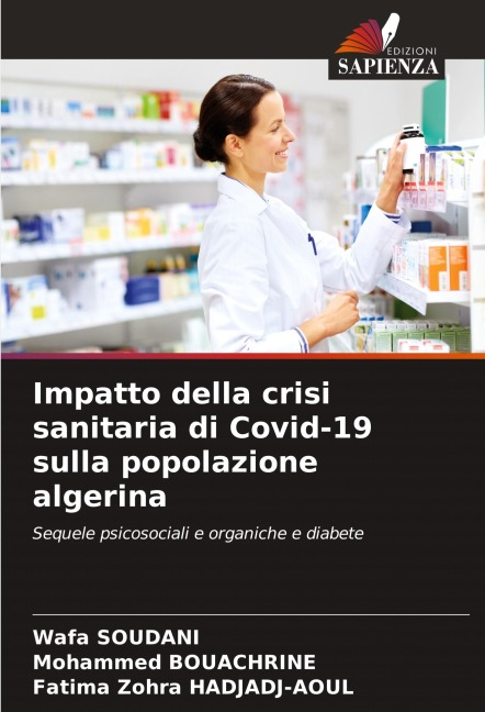 Impatto della crisi sanitaria di Covid-19 sulla popolazione algerina - Wafa Soudani, Mohammed Bouachrine, Fatima Zohra Hadjadj-Aoul