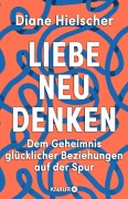 Cover-Bild zum Titel 'Liebe neu denken' von 'Diane Hielscher'