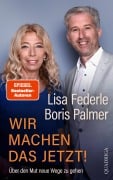 Cover-Bild zum Titel 'Wir machen das jetzt!' von 'Lisa Federle, Boris Palmer'