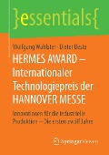 HERMES AWARD - Internationaler Technologiepreis der HANNOVER MESSE - Wolfgang Wahlster, Dieter Beste