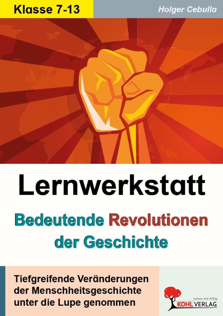 Lernwerkstatt Bedeutende Revolutionen der Geschichte - Holger Cebulla