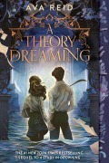 Cover-Bild zum Titel 'A Theory of Dreaming' von 'Ava Reid'