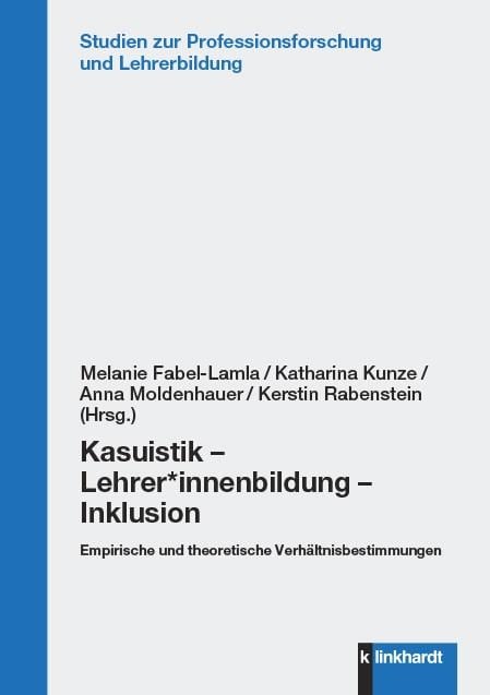 Kasuistik - Lehrer*innenbildung - Inklusion - 