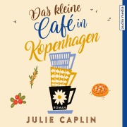 Cover-Bild zum Titel 'Das kleine Café in Kopenhagen' von 'Julie Caplin'