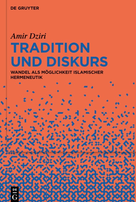 Tradition und Diskurs - Amir Dziri