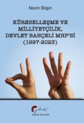 Cover-Bild zum Titel 'Küresellesme Ve Milliyetcilik Devlet Bahceli MHPsi 1997-2023' von 'Nevin Bilgin'