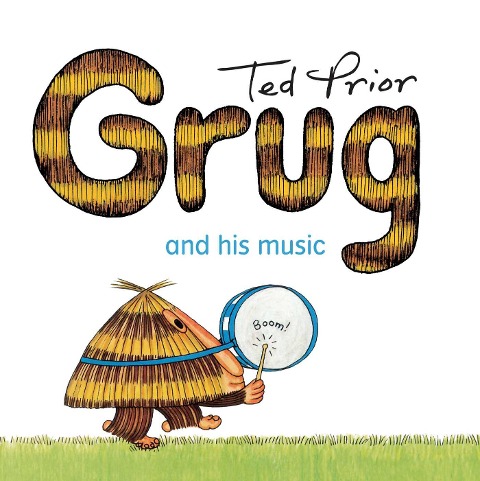 Grug and His Music - Ted Prior